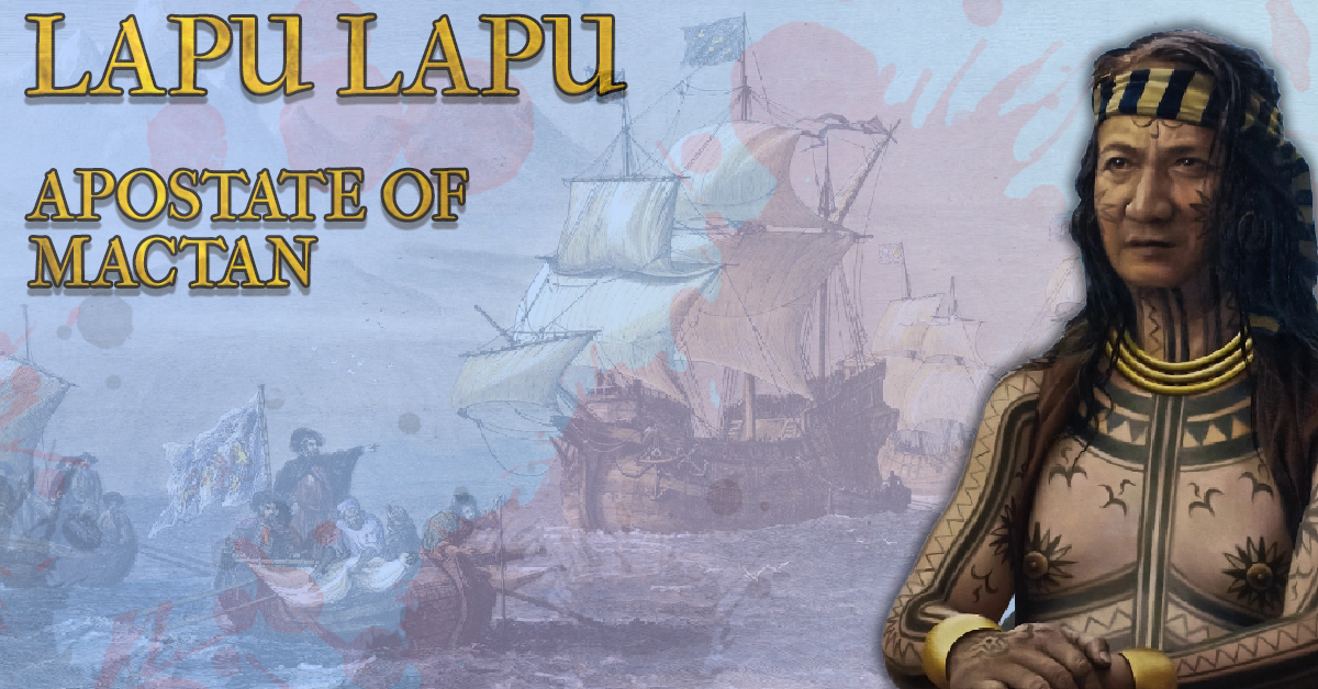 The Apostate of Mactan: Lapulapu